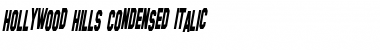 Hollywood Hills Condensed Italic