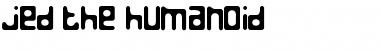 Jed the Humanoid Regular Font